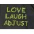 Love Laugh Adjust (Green) 